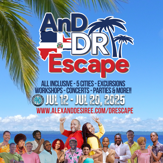 AND DR ESCAPE JULY 2025!